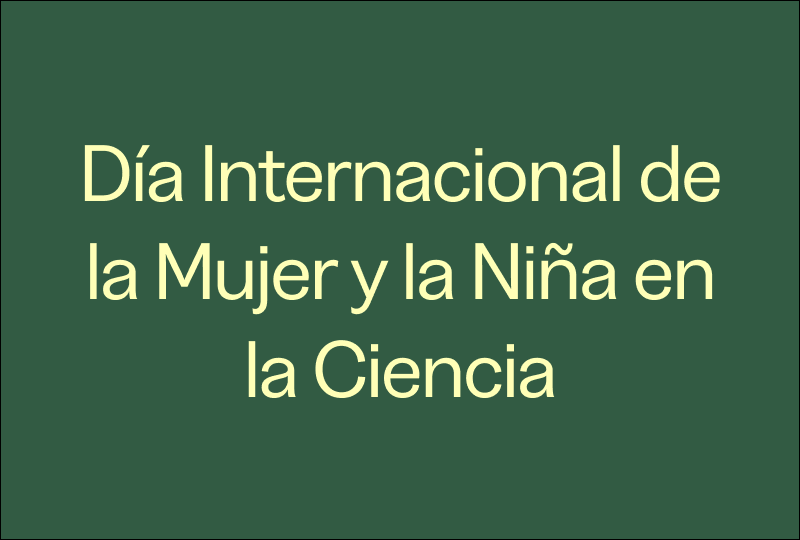 Día Internacional de la Mujer y la Niña en la Ciencia